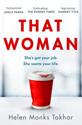 That Woman: The gripping and unputdownable must-read thriller of 2021, with a sh