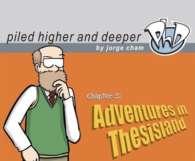 ADVENTURES IN THESISLAND: THE FIFTH PILED HIGHER AND By Jorge Cham