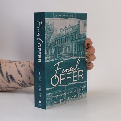 Dreamland Billionaires. Final Offer  |  Lauren Asher