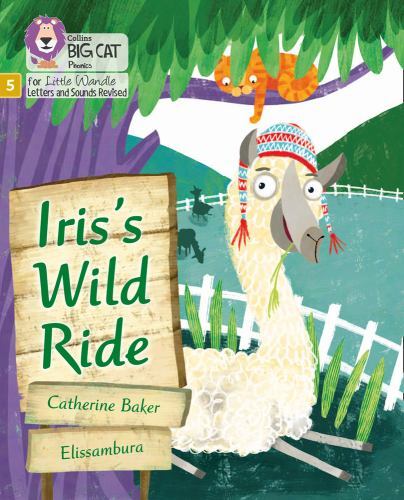 Iriss Wild Ride: Phase 5 Set 2 (Big Cat Phonics for Little Wandle Letters and So