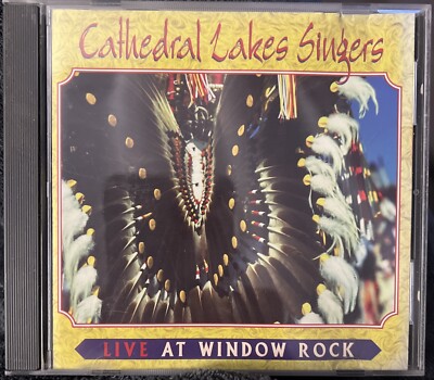  Live at Window Rock  by The Cathedral Lakes Singers (CD 1999) Jay Begaye