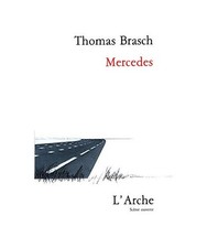 Mercedes [Scène ouverte], Thomas Brasch