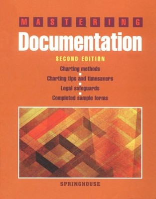 Mastering Documentation Hardcover Springhouse Publishing Company