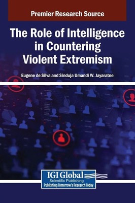 Eugene De Silva (u. a.) | The Role of Intelligence in Countering Violent...