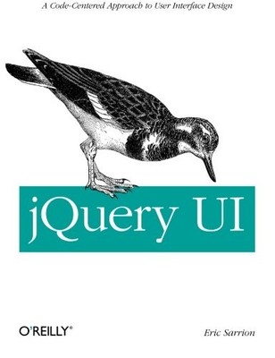 JQUERY UI: LEARN HOW TO USE DIALOGS, AUTOCOMPLETE, AND By Eric Sarrion **Mint**