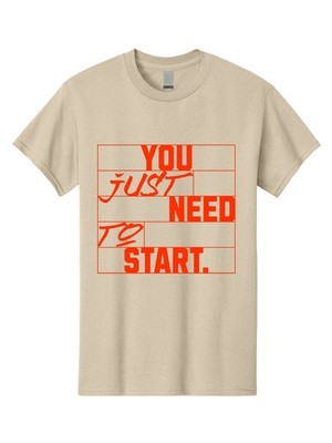 You-Just-Need-To-Start Mens Graphic Tee,100% Cotton,Casual Summer Wear