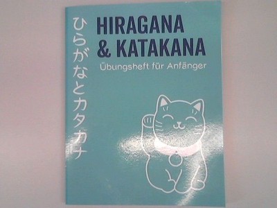Hiragana & Katakana: Übungsheft für Anfänger Hacker, Christopher: