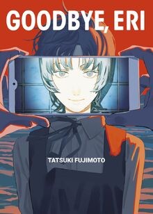 Goodbye, Eri. Ediz. deluxe von Fujimoto, Tatsuki | Buch | Zustand sehr gut