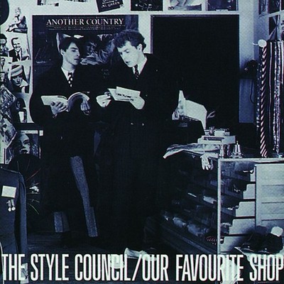 The Style Council: The Style Council: Our Favourite Shop -   - (CD / O)