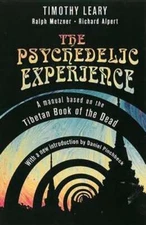 The Psychedelic Experience by Timothy Leary: Used