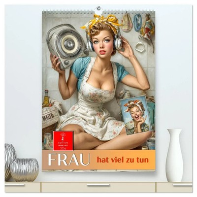Frau hat viel zu tun (hochwertiger Premium Wandkalender 2026 DIN A2 hoch),...