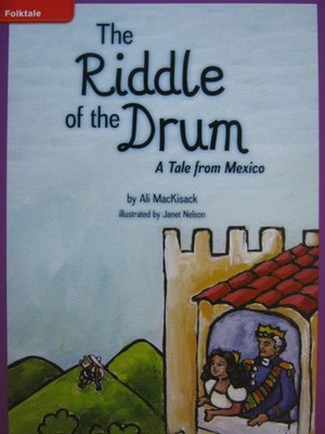 Reading Wonders Leveled Reader The Riddle of the Drum: A Tale from Mexico: E...