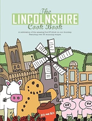 Lincolnshire Cookbook (Get Stuck in Series) by Nicola Hall and Lisa Pullen Book
