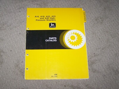 #ad John Deere Used A16 A18 A22 A25 A40 High Pressure Washer Parts Catalog PC1314 A9 $17.00
