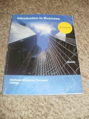 INTRODUCTION TO BUSINESS Nickels 2018 9781307229127 NWTC Wisconsin McGraw Create