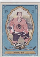 09/10 CHAMPS...BOBBY HULL...CARD # 25...BLACKHAWKS...FREE COMBINED SHIP