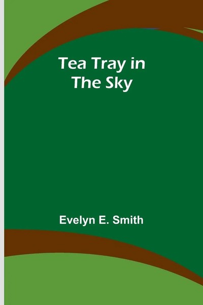 Evelyn E. Smith | Tea Tray In The Sky | Taschenbuch | Englisch (2023)-image