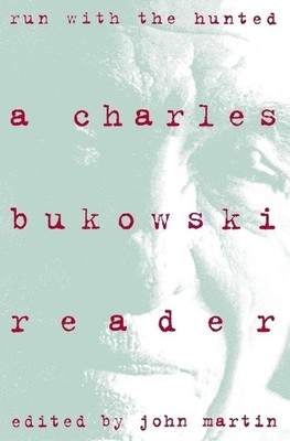 Charles Bukowski Run With the Hunted (Taschenbuch)
