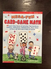 Mega-Fun Card-Game Math: Grades 1-3 : 25 Super-Easy Games and Activities That...