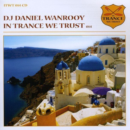 7024784 Audio Cd Dj Daniel Wanrooy - In Trance We Trust 14