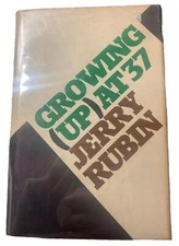 SIGNED: Jerry RUBIN / Growing Up at Thirty-Seven 1st Edition 1976 @24 Hc