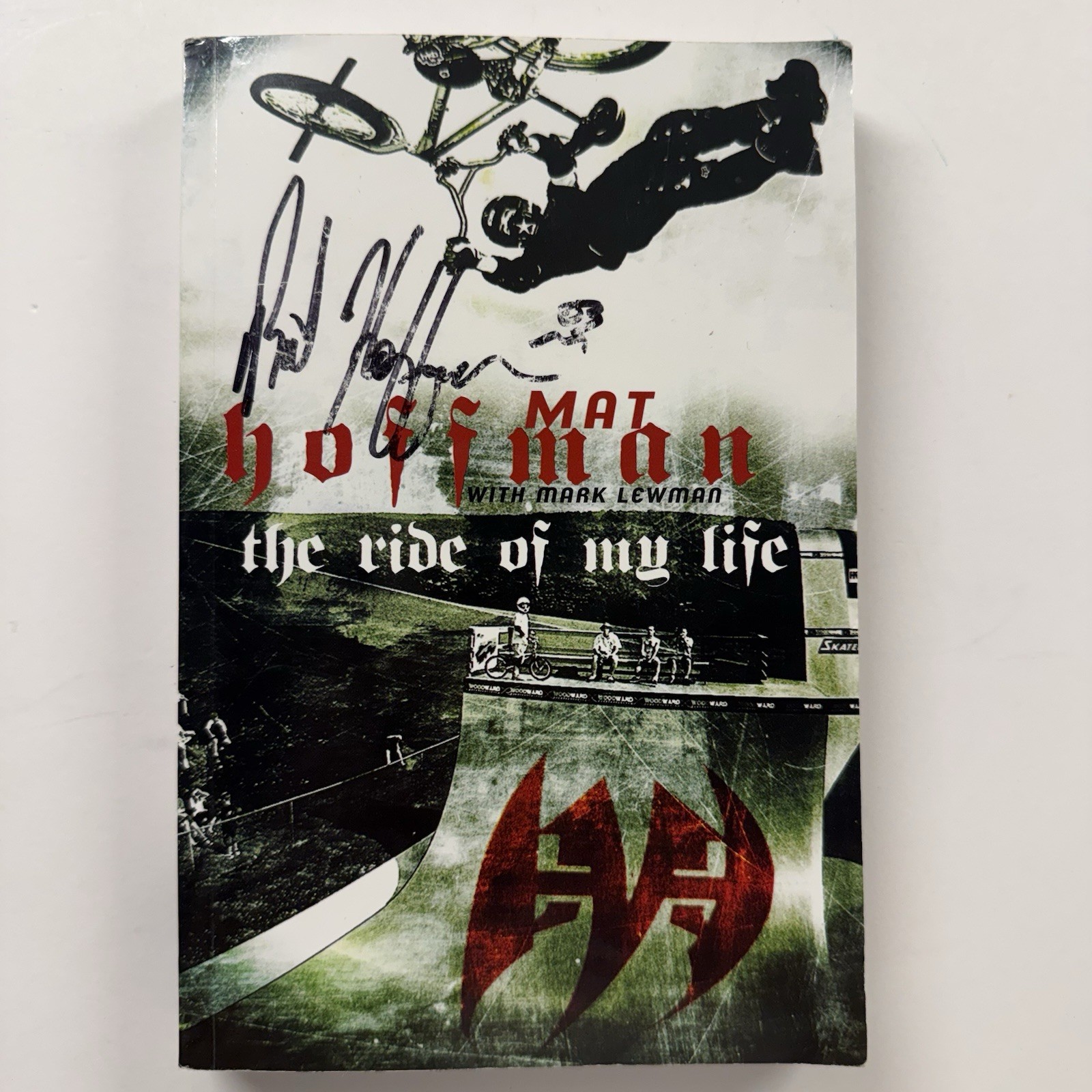 SIGNED The Ride of My Life by Mat Hoffman 1st Printing First Edition Paperback