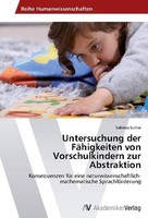 Untersuchung Der FäHigkeiten Von Vorschulkindern Zur Abstraktion Sabrina Sutter