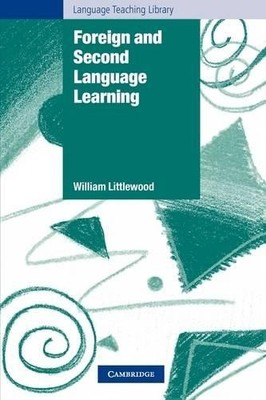 William Littlewood Foreign and Second Language Learning (Paperback) (UK IMPORT)