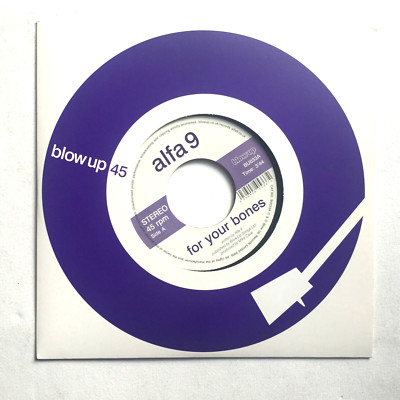 Alfa 9 - For Your Bones * 7' Vinyl 2005 * Blow Up Records BU033 * Free P&P UK *