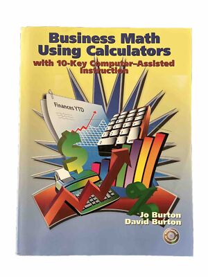 Business Math Using Calculators : With 10-Key Computer-Assisted Instruction...