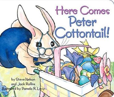 Here Comes Peter Cottontail - Jack Rollins, 9780824941499, board book