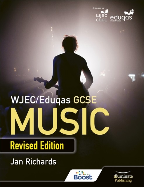 WJEC/Eduqas GCSE Music Student Book: Revised Edition by Jan Richards