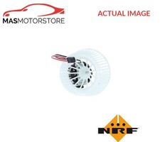 INTERIOR BLOWER FAN MOTOR LHD ONLY FRONT NRF 34189 A NEW OE REPLACEMENT