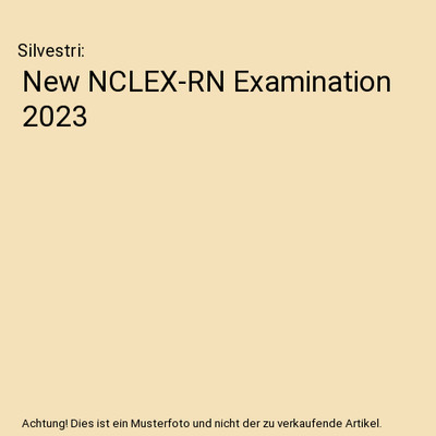 New NCLEX-RN Examination 2023, Silvestri