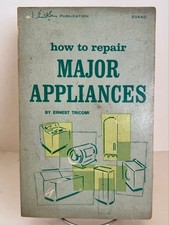 Howard W. Sams & Co., Inc. How to Repair Major Appliances 1971 PB