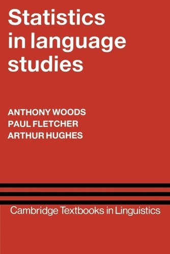 Statistics in Language Studies by Anthony Woods, Paul Fletche... - 9780521273121