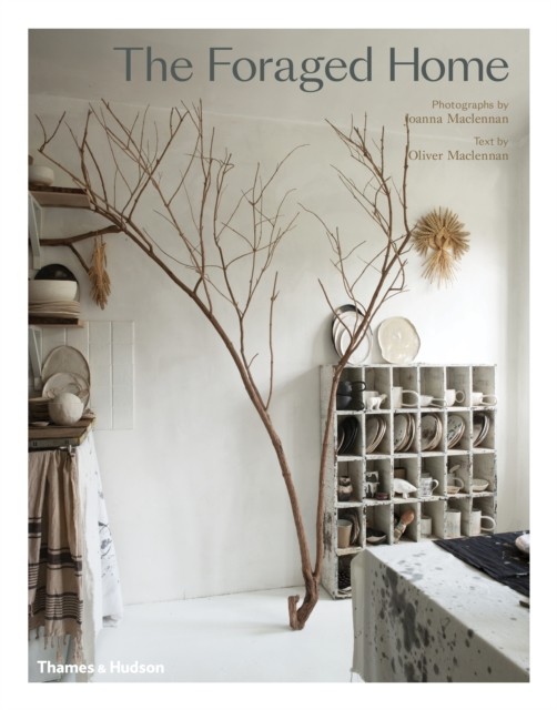 The Foraged Home (Hardback Book)