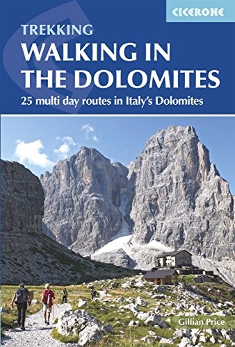 Walking in the Dolomites: 25 Multi Day Routes in Italy's Dolomites By Gillian P - Image 9