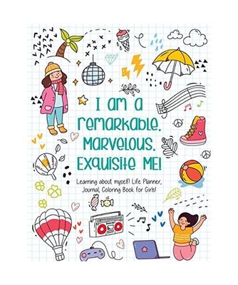 I am a remarkable. Marvelous. Exquisite Me! - Coloring Book, Beth Costanzo