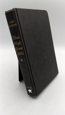 These High, Green Hills Jan Karon Hardcover First published in 1996 by Viking...
