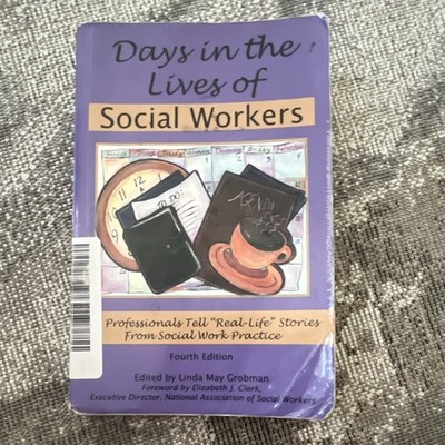 Days in the Lives of Social Workers Fourth Edition by Linda May Grobman, Paperb 