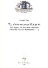 Nec rhetor neque philosophus - Francesco Bausi (Leo S. Olschki) [1996]