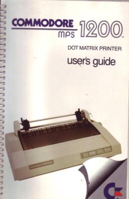 Commodore MPS 1200 Dot Matrix Printer User`s guide