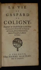 La Vie de Gaspard de Coligny, Seigneur de Chastillon sur Loin, Gouverneur pour