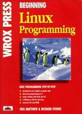 Beginning Linux Programming By Richard Stones, Neil Matthew