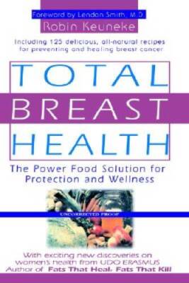 Total Breast Health: The Power Food Solution for Protection and Wellness - GOOD