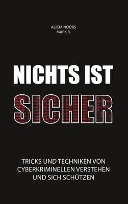 Nichts ist sicher ~ Alicia Noors ~  9783738617504
