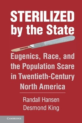 Randall Hansen Desmond King Sterilized by the State (Taschenbuch)