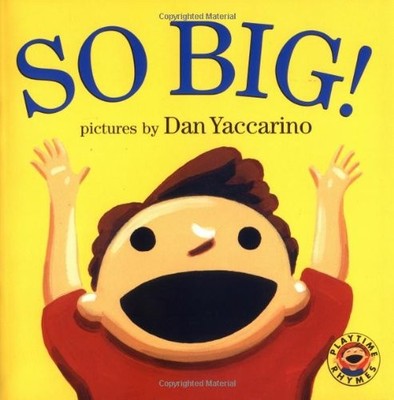 So Big! (Playtime Rhymes)