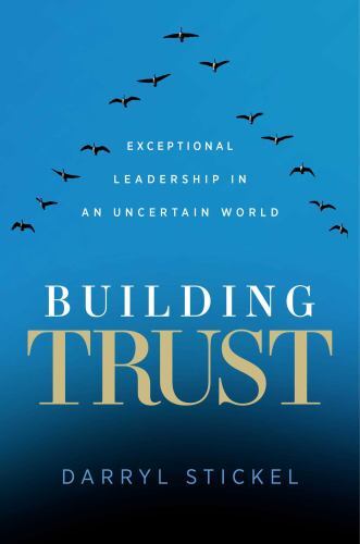 Building Trust : Exceptional Leadership in an Uncertain World by Darryl ...